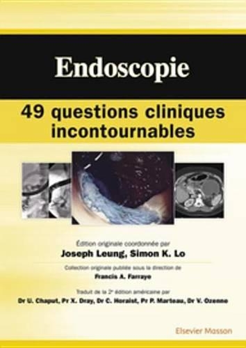 Endoscopie: 49 Questions Cliniques Incontournables