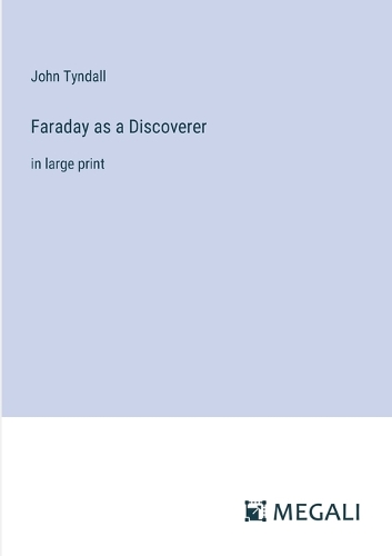 Faraday as a Discoverer