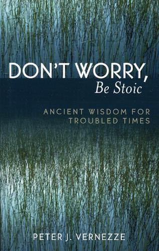 Don't Worry, Be Stoic