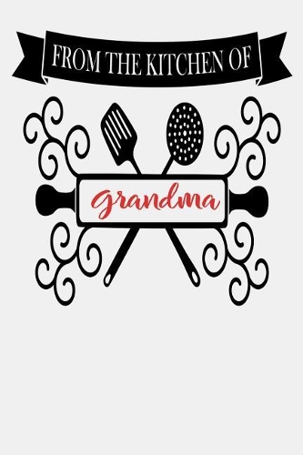 From The Kitchen Of Grandma