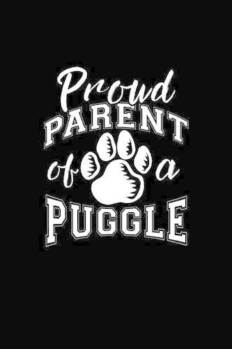 Proud Parent of a Puggle: Dog Lover Writing Journal Lined, Diary, Notebook for Men & Women