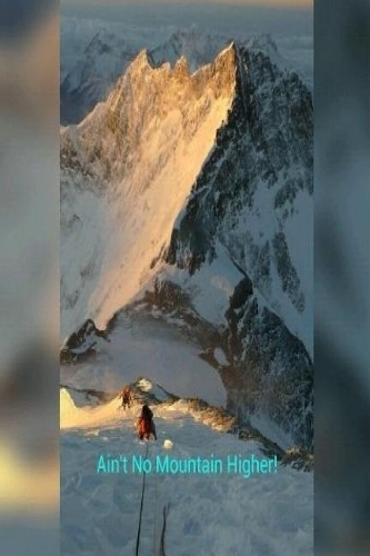 Ain't No Mountain Higher!: Mount Everest - Top of the World.