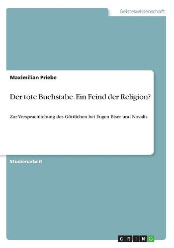 Der tote Buchstabe. Ein Feind der Religion?