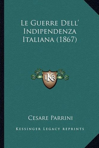 Le Guerre Dell' Indipendenza Italiana (1867)