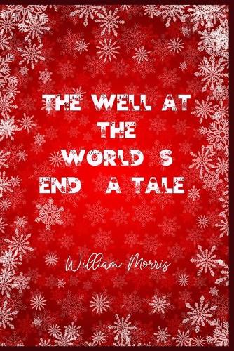 The Well at the World's End: A TALE: Christmas Deluxe Edition