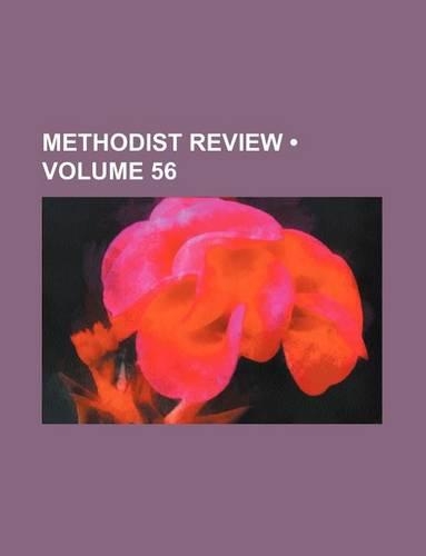 Methodist Review (Volume 56)