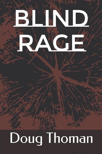 Blind Rage
