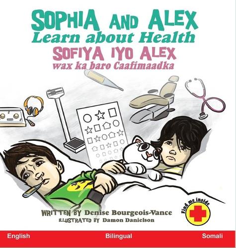 Sophia and Alex Learn about Health: Sofiya iyo Alex wax ka baro Caafimaadka(3 Sophia and Alex / Sofiya Iyo Alex)