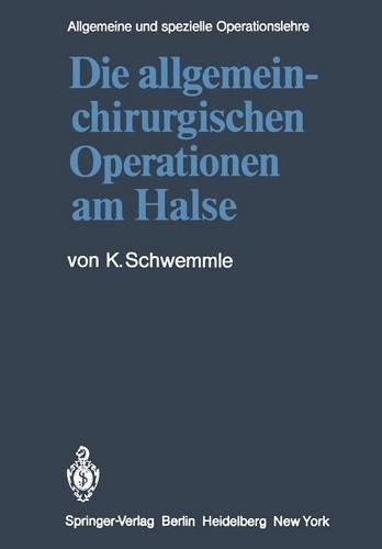 Die allgemein-chirurgischen Operationen am Halse