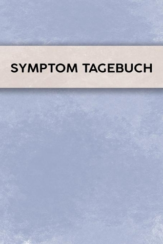 Symptom Tagebuch: Schmerztagebuch, Schmerzprotokoll für akute chronische Schmerzen zum ausfüllen, ankreuzen. Buch zur Dokumentation für Besuche beim Arzt, Abstimmung 
