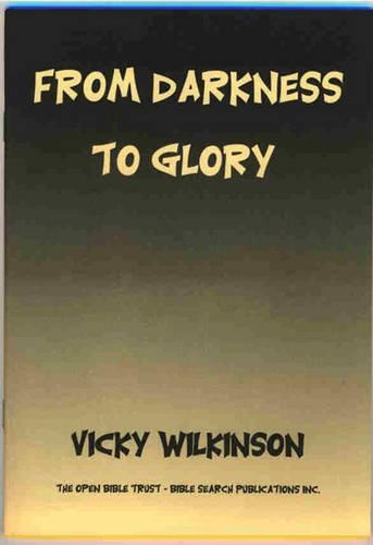 From Darkness to Glory