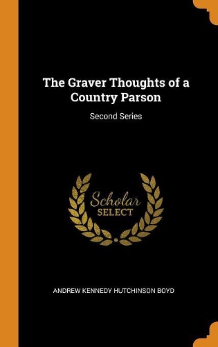 The Graver Thoughts of a Country Parson