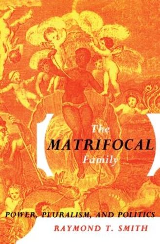 The Matrifocal Family