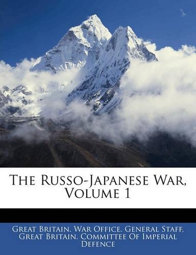 The Russo-Japanese War, Volume 1