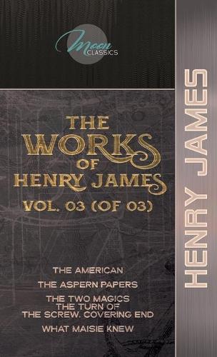 The Works of Henry James, Vol. 03 (of 03)
