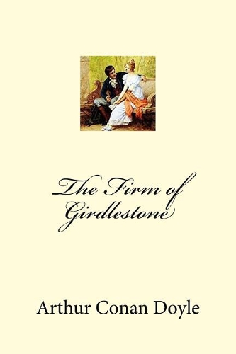 The Firm of Girdlestone