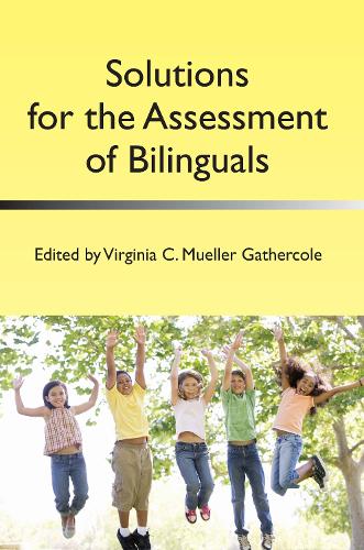 Solutions for the Assessment of Bilinguals