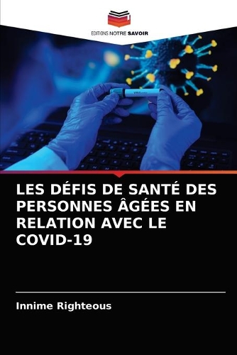 Les Défis de Santé Des Personnes Âgées En Relation Avec Le Covid-19