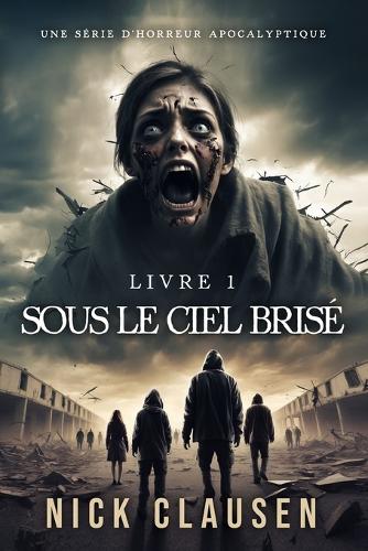 Sous le ciel brisé 1
