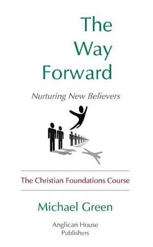 The Way Forward: Nurturing New Believers