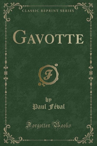 Gavotte (Classic Reprint)