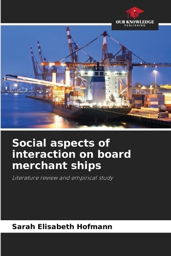 Social aspects of interaction on board merchant ships