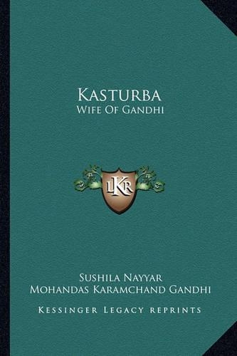 Kasturba: Wife Of Gandhi