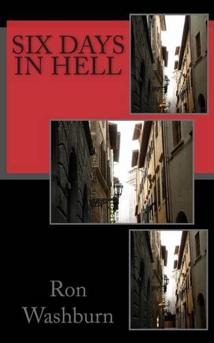 Six Days in Hell