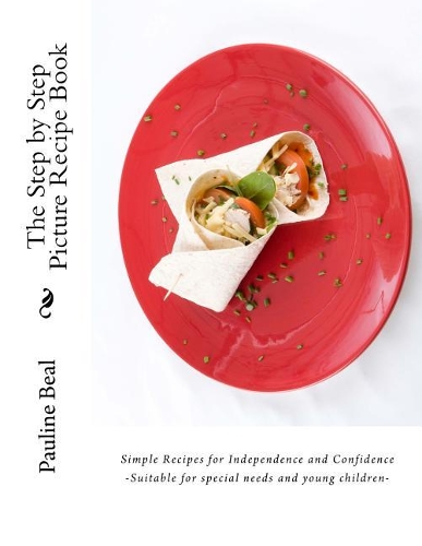 The Step by Step Picture Recipe Book