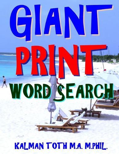 Giant Print Word Search: 133 Entertaining Themed Word Search Puzzles