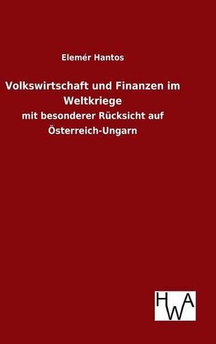 Volkswirtschaft und Finanzen im Weltkriege