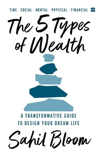 The 5 Types Of Wealth
