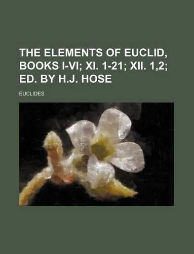 The Elements of Euclid, Books I-VI