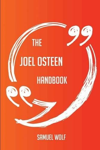 The Joel Osteen Handbook - Everything You Need to Know about Joel Osteen