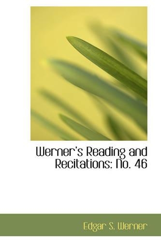 Werners Reading and Recitations