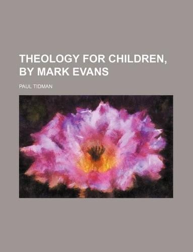 Theology for Children, by Mark Evans