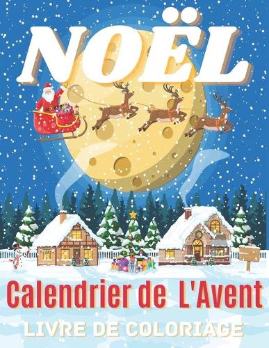 NOËL Calendrier de l'Avent Livre de Coloriage