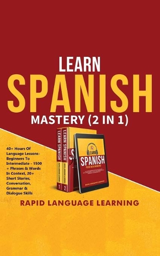 Learn Spanish Mastery (2 in 1)