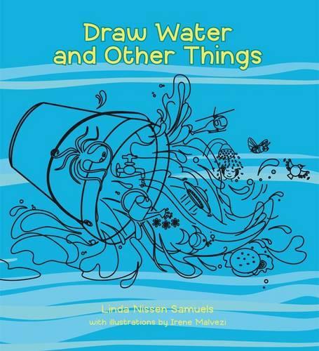 Draw Water and Other Things