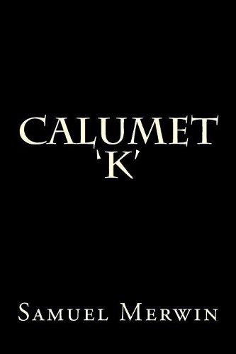 Calumet 'K'