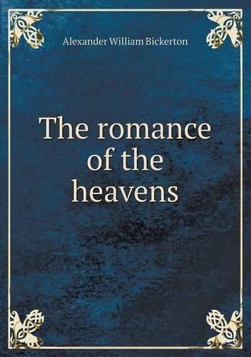 The Romance of the Heavens