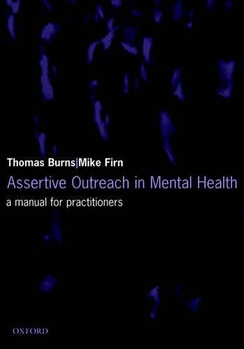 Assertive Outreach in Mental Health: A manual for practitioners