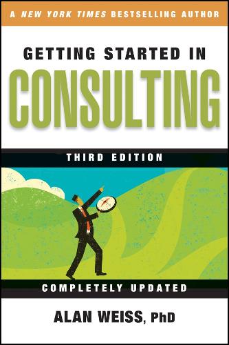 Getting Started in Consulting 3e