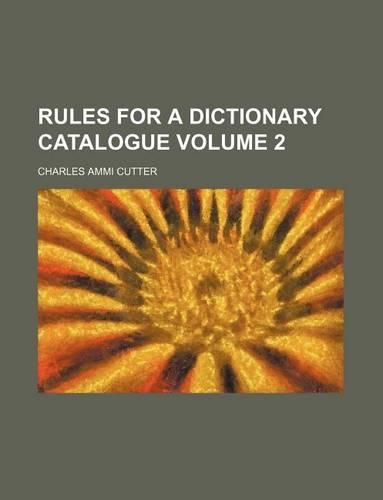 Rules for a Dictionary Catalogue Volume 2