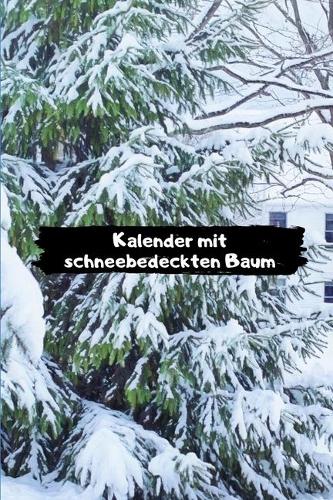 Kalender mit schneebedeckten Baum: Kalender 2020