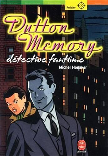 Dutton Memory, Detective Fantome