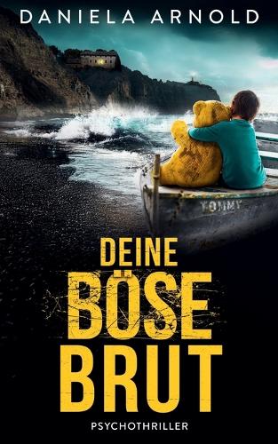 Deine böse Brut