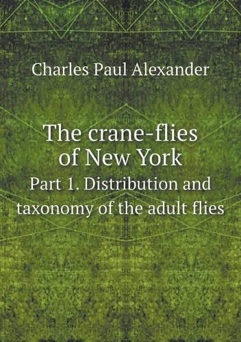 The crane-flies of New York Part 1. Distribution and taxonomy of the adult flies