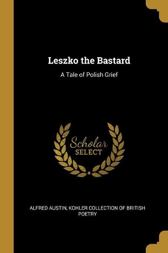 Leszko the Bastard: A Tale of Polish Grief