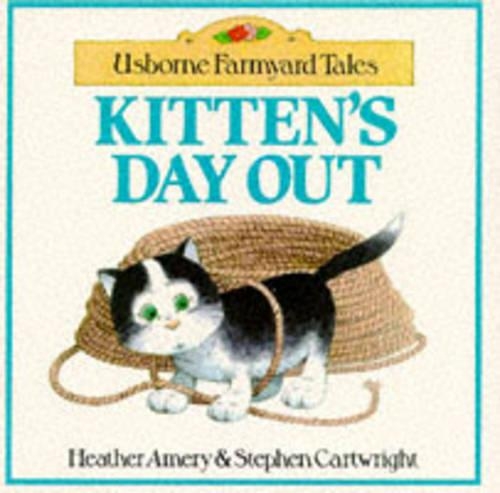 Kitten's Day Out: (Farmyard Tales)